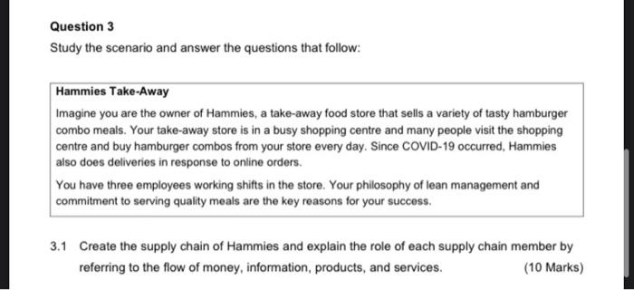 Question 3 Study the scenario and answer the