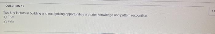 QUESTION 12 1 Two key factors in building and