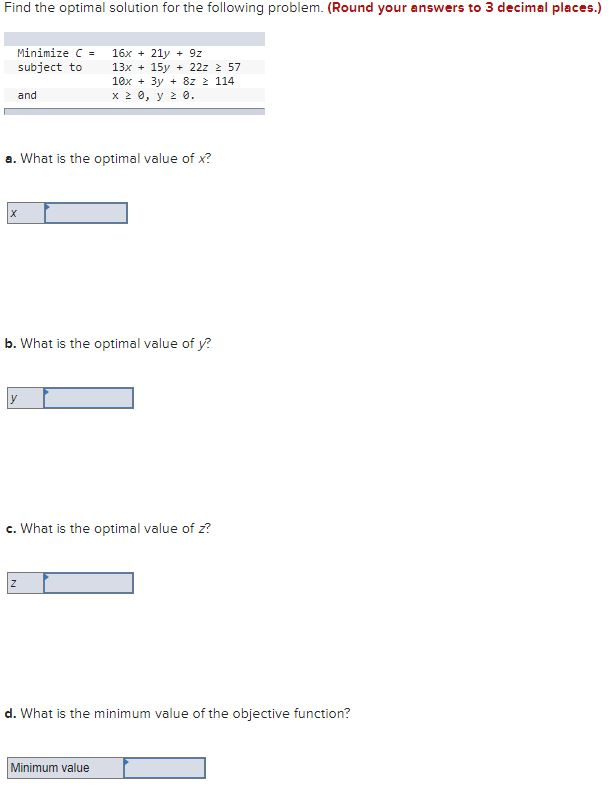 Find the optimal solution for the following
