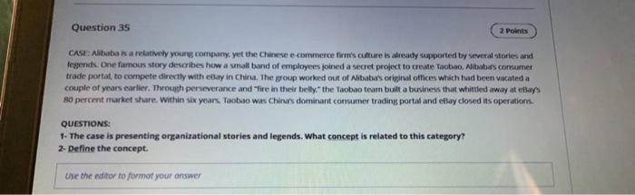 Questions: Question 35 2 Points CASE: Alibaba is