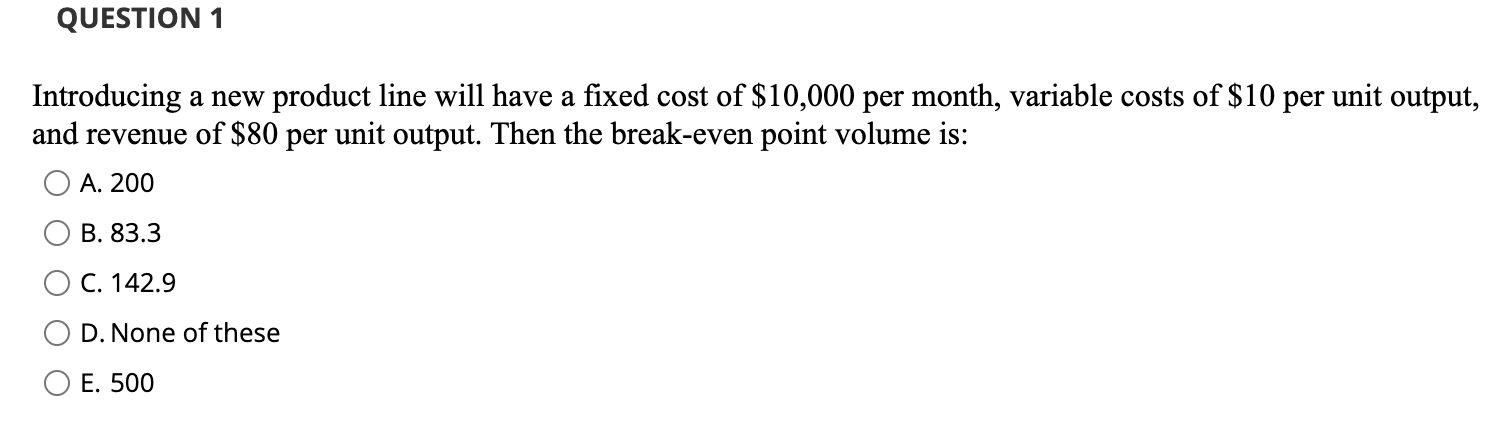 Introducing a new product line will have a fixed