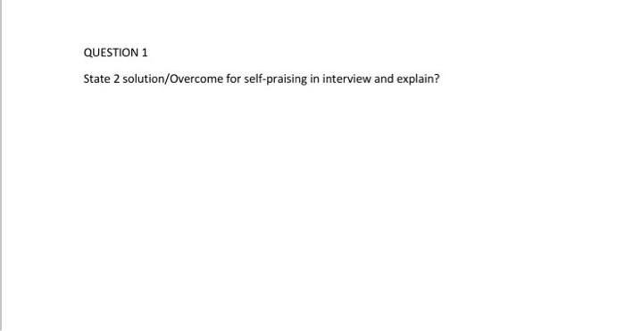 QUESTION 1 State 2 solution/Overcome for