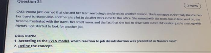 Question 31 2 Points CASE: Noora just learned