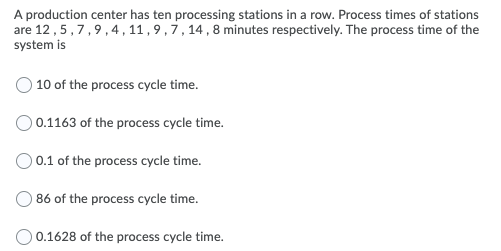 A production center has ten processing stations