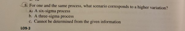 8. For one and the same process, what scenario