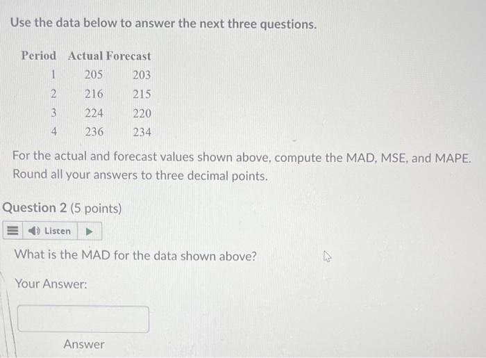 Use the data below to answer the next three