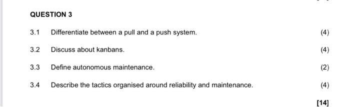 QUESTION 3 3.1 Differentiate between a pull and a