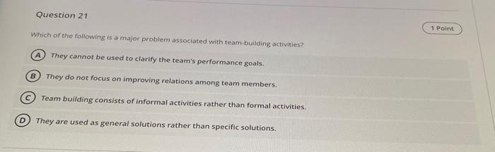 Question 21 1 Point Which of the following is a