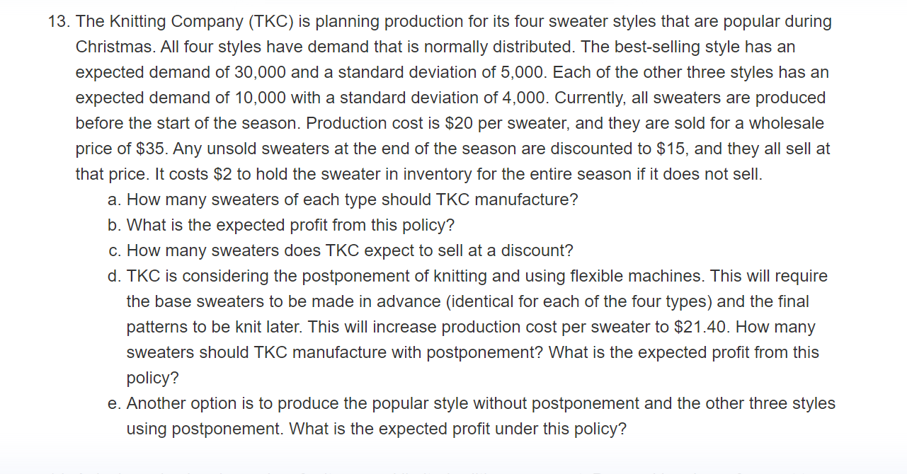 13. The Knitting Company (TKC) is planning