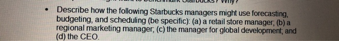 Describe how the following Starbucks managers