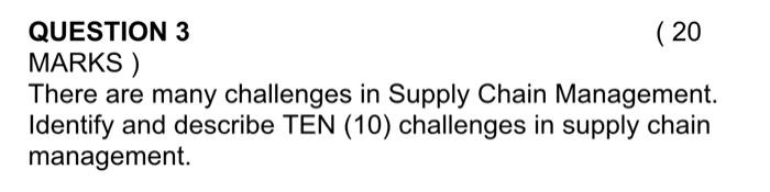 Supply Chain Management QUESTION 3 ( 20 MARKS)