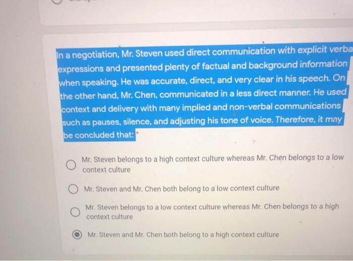 In a negotiation, Mr. Steven used direct
