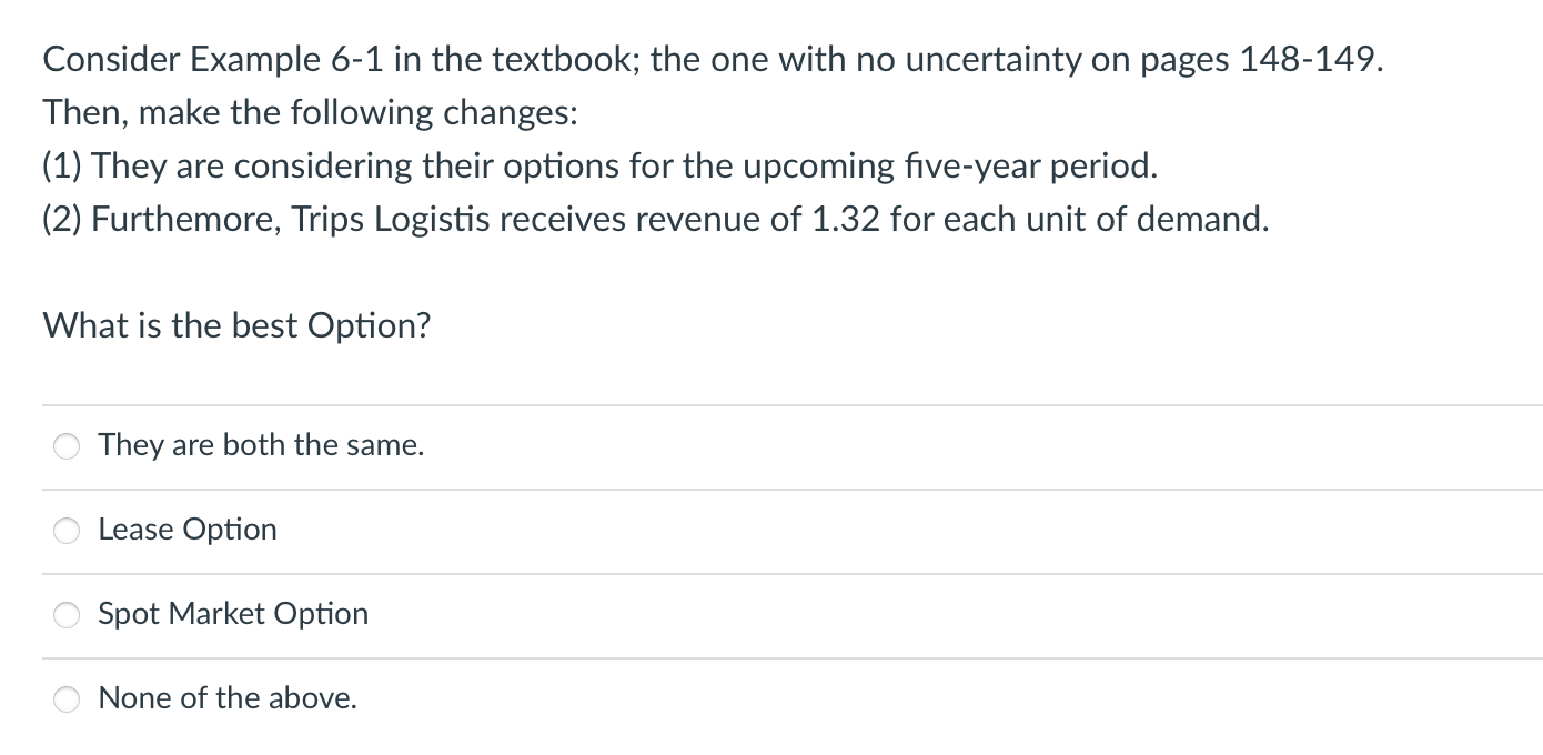Consider Example 6-1 in the textbook; the one