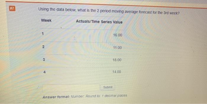 #7 Using the data below, what is the 2 period