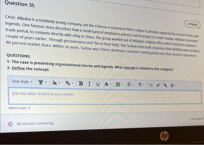 Question 35 2 Points CASE: Alibaba is a