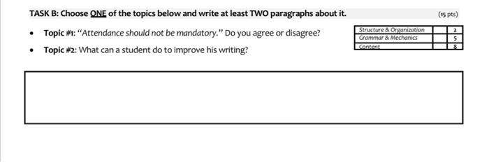 (15 pts) TASK B: Choose ONE of the topics below