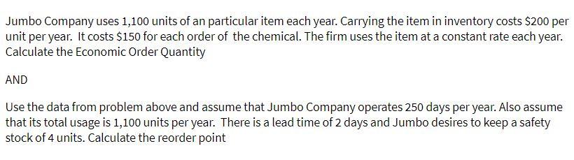 Jumbo Company uses 1,100 units of an particular