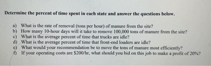 1. Your trucking company has been hired to move