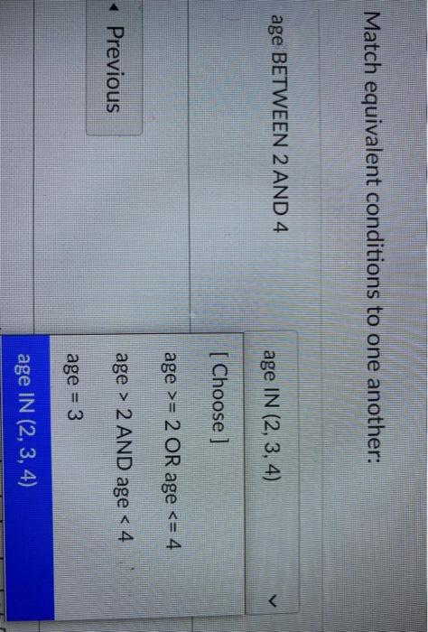 the answer is either age=3 or age IN(2,3,4). The