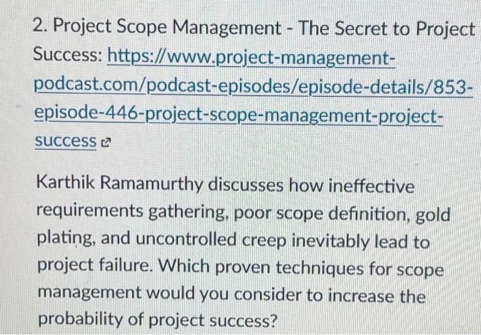 - 2. Project Scope Management - The Secret to