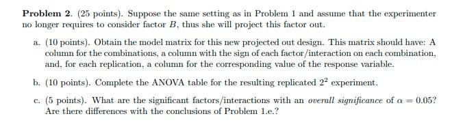 Problem 2. (25 points). Suppose the same setting