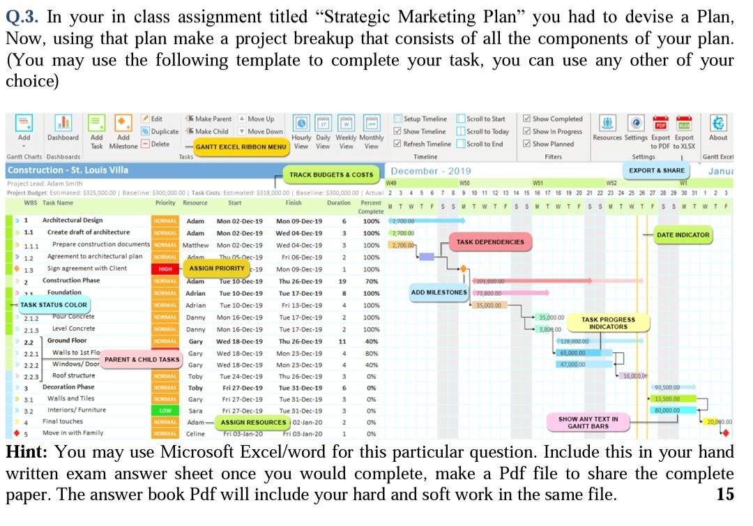 Please solve briefly and quick Q.3. In your in