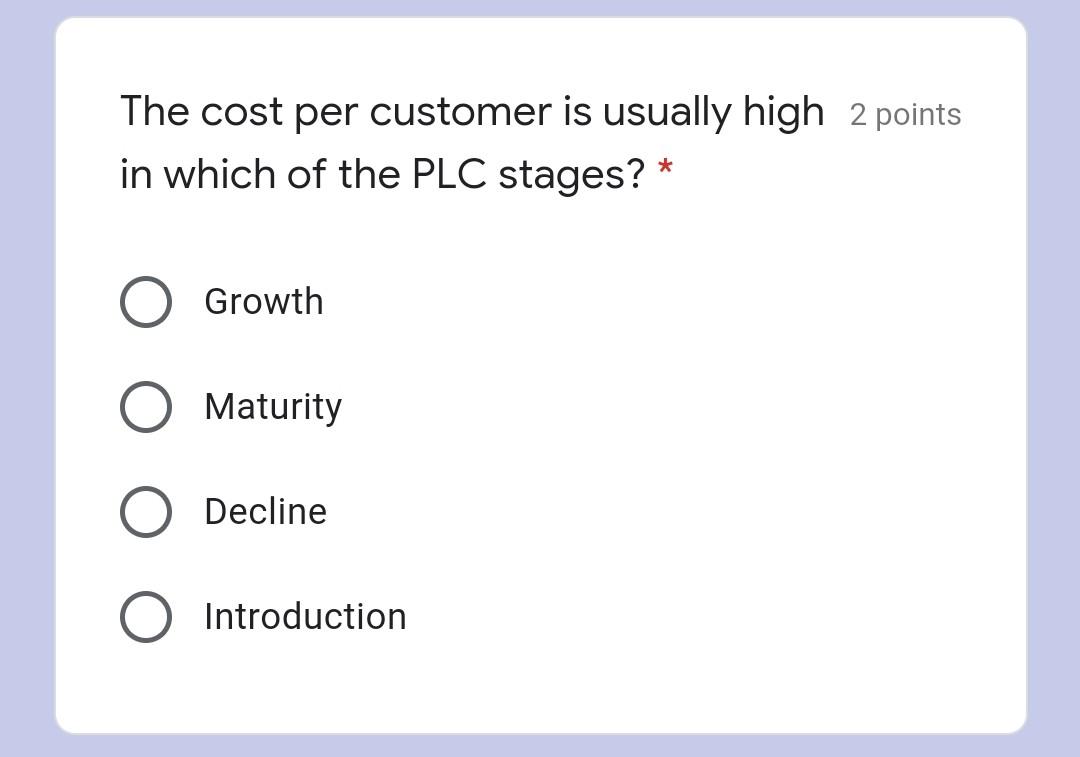 The cost per customer is usually high 2 points in