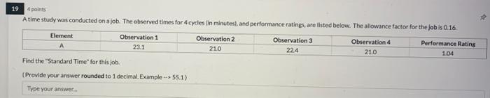 17 6 points A time study was conducted on a job.