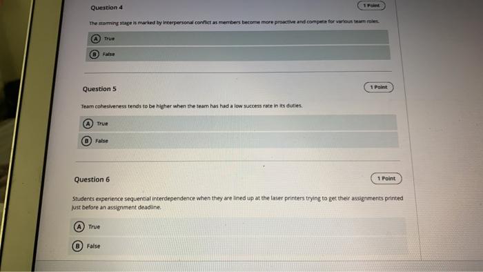 Question 4 1 The storming stage is marked by