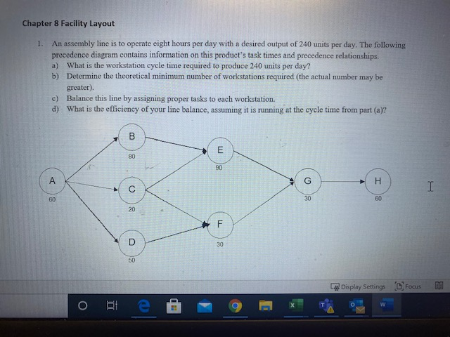 Chapter 8 Facility Layout 1. An assembly line is