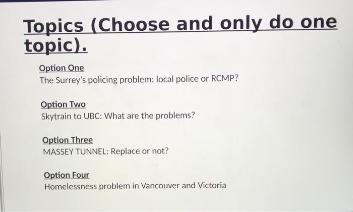 Topics (Choose and only do one topic). Option One