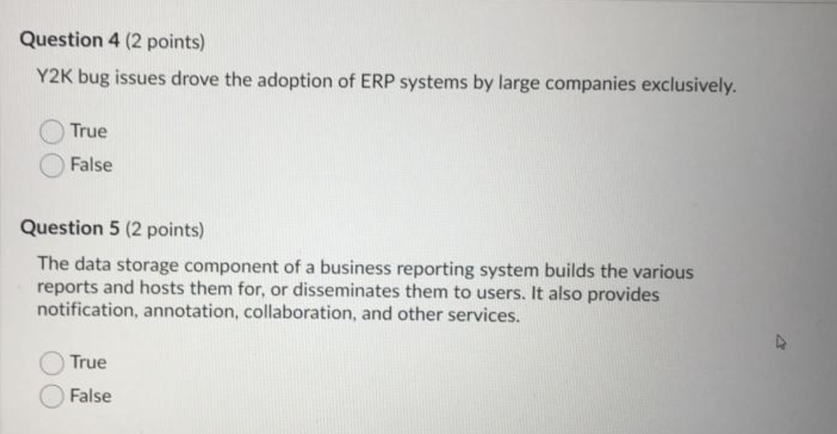Question 4 (2 points) Y2K bug issues drove the