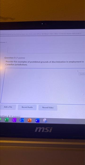 Question 5 (2 points) Provide five examples of