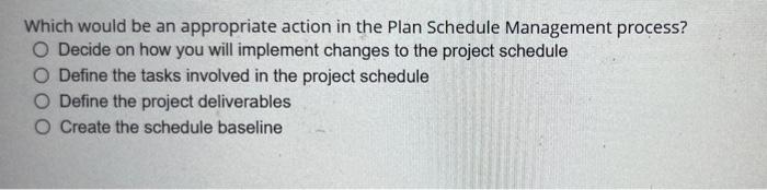 Which would be an appropriate action in the Plan