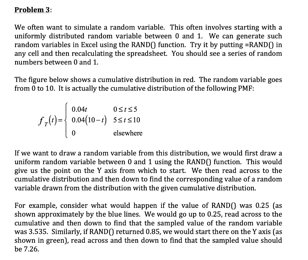 Problem 3: We often want to simulate a random