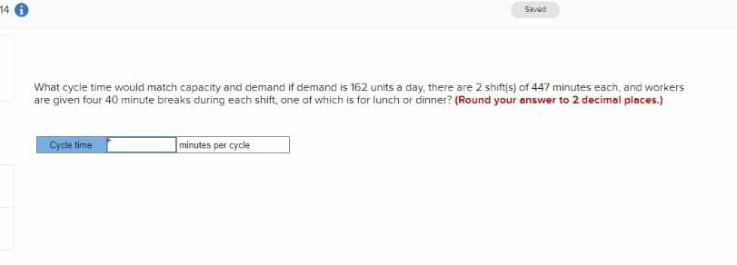 14 saved Saved What cycle time would match