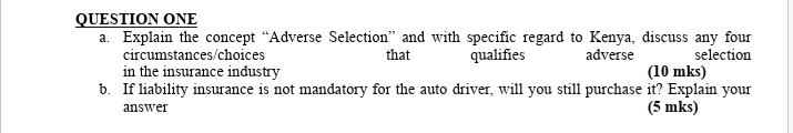 QUESTION ONE a. Explain the concept "Adverse