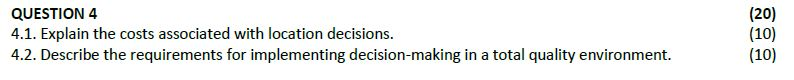QUESTION 4 4.1. Explain the costs associated with
