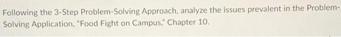 Following the 3-Step Problem-Solving Approach,