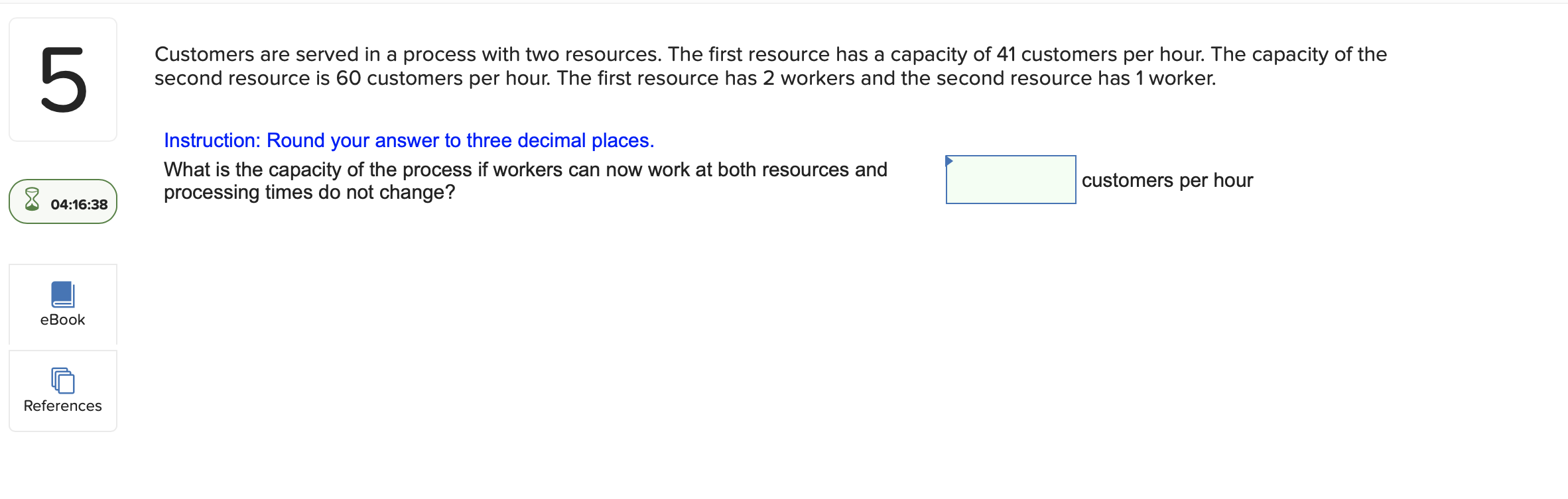 5 Customers are served in a process with two