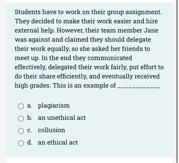 Students have to work on their group assignment.