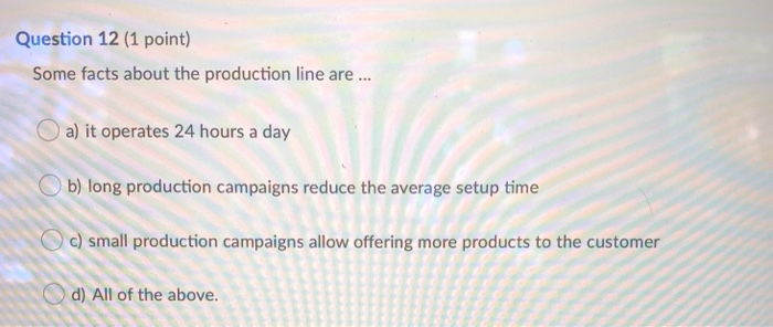 Question 11 (1 point) The biggest factor that