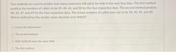 Two methods are used to predict how many