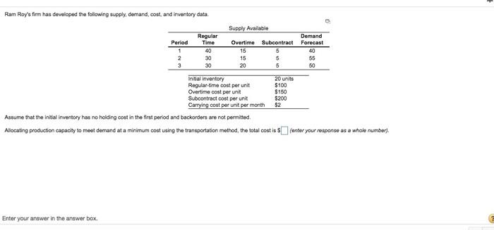 help with homework please Ram Ray's firm has