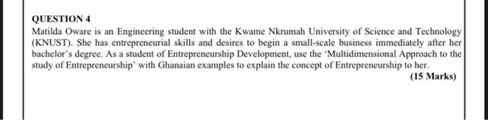 QUESTION 4 Matilda Oware is an Engineering