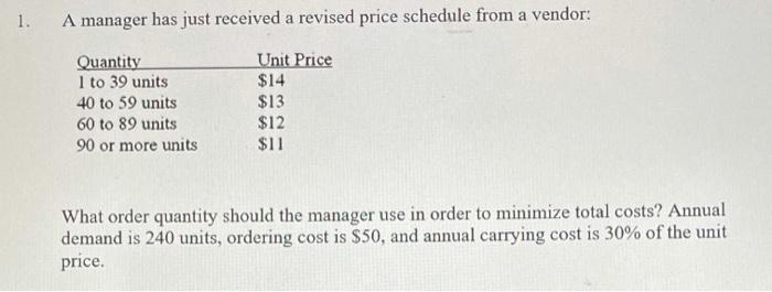 1. A manager has just received a revised price