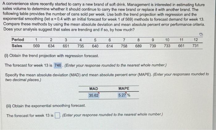 1. A convenience store recently started to carry
