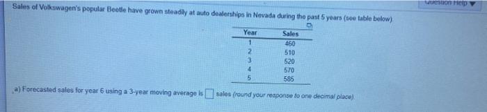 I need all answers please! a) Forecasted sales