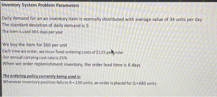 Inventory System Problem Parameters Daily demand