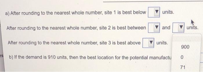 The fixed and variable costs for three potential